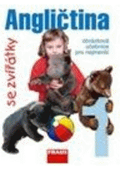 kniha Angličtina se zvířátky obrázková učebnice pro nejmenší., Fraus 2006