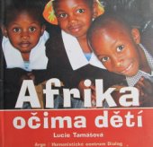 kniha Afrika očima dětí, Argo 2006