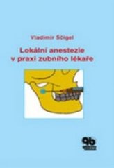 kniha Lokální anestezie v praxi zubního lékaře, Quintessenz 2004