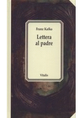 kniha Lettera al padre, Vitalis 2007