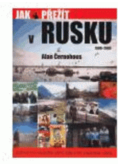 kniha Jak přežít v Rusku (1990-2003), Kitěž 2 2006