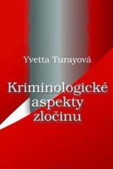 kniha Kriminologické aspekty zločinu, Iura Edition 2025