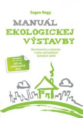 kniha Manuál ekologickej výstavby, Alter-Nativa o.z. 2015