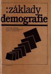 kniha Základy demografie Celost. vysokošk. příručka pro stud. přírodověd., ekon., filozofických a lékařských fakult, Academia 1986