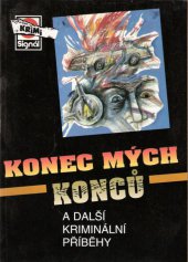 kniha Konec mých konců a další kriminální příběhy, Pražská vydavatelská společnost 1998