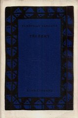 kniha Tři řeky román, SNKLHU  1958