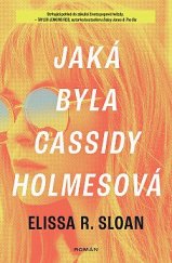 kniha Jaká byla Cassidy Holmesová, Kontrast 2022