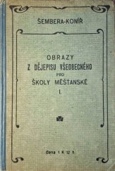 kniha Obrazy z dějepisu všeobecného pro školy měšťanské. I, Pro I. třídu školy měšťanské, Bursík & Kohout 1901