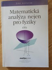 kniha Matematická analýza nejen pro fyziky (II), Matfyzpress 2007