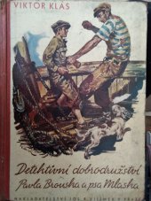 kniha Detektivní dobrodružství Pavla Brouska a psa Mlaska, Jos. R. Vilímek 1937