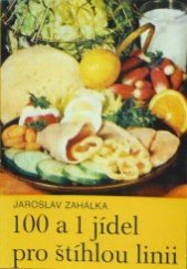 kniha 100 a 1 jídel pro štíhlou linii, Merkur 1982