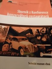 kniha Sborník z konference konzervátorů a restaurátorů Příbram, 9.-11.9.2008, Technické muzeum v Brně 2008