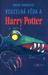 kniha Kouzelná věda a Harry Potter, Dokořán 2003