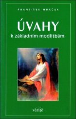 kniha Úvahy k základním modlitbám, Vérité 2009