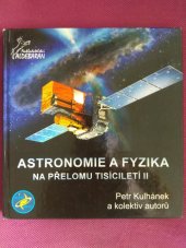 kniha Astronomie a fyzika na přelomu tisíciletí II, Aldebaran 2005
