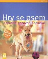 kniha Hry se psem [nápadité, zábavné, napínavé, Vašut 2009