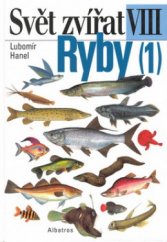 kniha Ryby. (1), - Lalokoploutví, dvojdyšní, chrupavčití, kostnatí, Albatros 1998