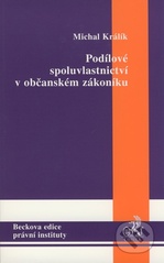 kniha Podílové spoluvlastnictví v občanském zákoníku, C. H. Beck 2008
