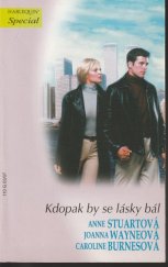 kniha Kdopak by se lásky bál, Harlequin 2007