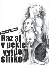 kniha Raz aj v pekle vyjde slnko, Hladohlas 2011