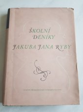 kniha Školní deníky Jakuba Jana Ryby, SPN 1957