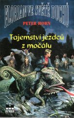 kniha Tajemství jezdců z močálu, MOBA 1998