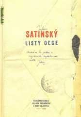 kniha Listy Oľge korešpondencia Júliusa Satinského a Oľgy Lajdovej, 1962-1965, Slovart 2013