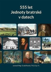 kniha 555 let Jednoty bratrské v datech (1457–2012), Jednota bratrská 2015