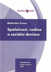 kniha Společnost, rodina a sociální deviace, Gaudeamus 2014