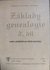 kniha Základy genealogie 2. díl soubor přednášek pro laické genealogy, Česká genalogická a heraldická společnost 1999