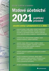 kniha Mzdové účetnictví 2021 praktický průvodce, Grada 2021