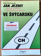kniha Jak jezdit podle pravidel silničního provozu ve Švýcarsku, VOK 1994