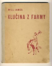 kniha Klučina z farmy, B. Smolíková 1940