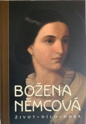 kniha Božena Němcová - život, dílo, doba, Muzeum Boženy Němcové 2012
