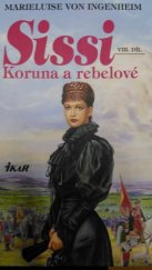 kniha Sissi 8. - Koruna a rebelové, Ikar 2000