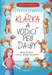 kniha Zvířecí pomocníci - Klárka a vodicí pes Daisy, Fragment 2021