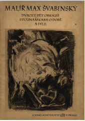 kniha Malíř Max Švabinský Dvacet pět obrazů s poznámkami o době a díle, Evropský literární klub 1945