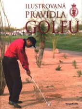 kniha Ilustrovaná pravidla golfu, KargoMedia 2003