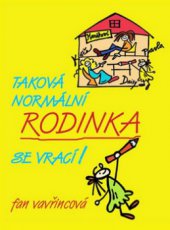 kniha Taková normální rodinka se vrací!, XYZ 2011