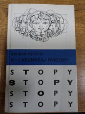kniha X-1 Neunášaj hviezdy!, Mladé letá 1987