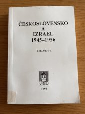 kniha Československo a Izrael v letech 1945 - 1956 Dokumenty, Ústav pro soudobé dějiny Akademie věd České republiky 1993