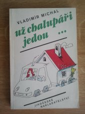 kniha Už chalupáři jedou..., Jihočeské nakladatelství 1990