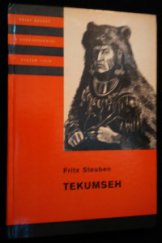 kniha Tekumseh 3. díl Vyprávění o boji rudého muže, sepsané podle starých pramenů., Albatros 1976