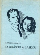 kniha Za krásou a láskou Dívčí román, Šolc a Šimáček 1938