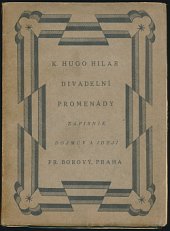 kniha Divadelní promenády Zápisník dojmův a idejí : 1906-1914, Fr. Borový 1914