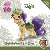 kniha Princezna/Palace Pets - Bája - Rozkošný koník pro Tianu - uvnitř samolepky, Egmont 2015