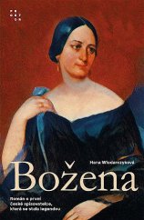 kniha Božena Román o první české spisovatelce, která se stala legendou, Prostor 2022