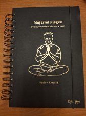 kniha Můj život s jógou Denik pro meditační čtení a psaní, Power Yoga Akademie,  s.r.o. 2023