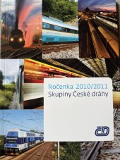 kniha Ročenka 2010/2011 skupiny České dráhy, České dráhy 2011