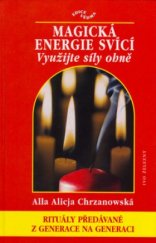kniha Magická energie svící využijte síly ohně, Ivo Železný 2003